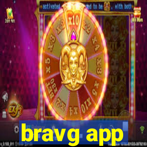 bravg app